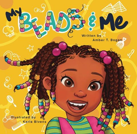 My Beads and Me Written by Amber T. Bogan