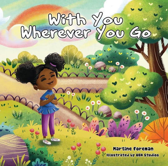 With You Wherever you go written by Martine Foreman