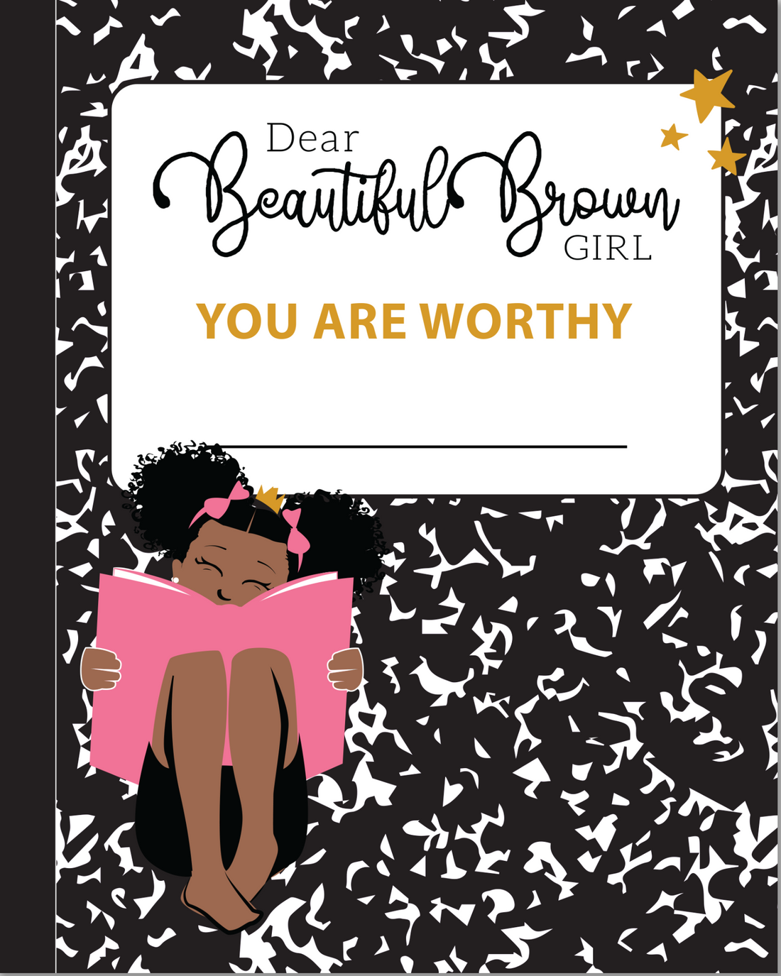 Dear Beautiful Brown Girl  Composition NoteBook (8x10)