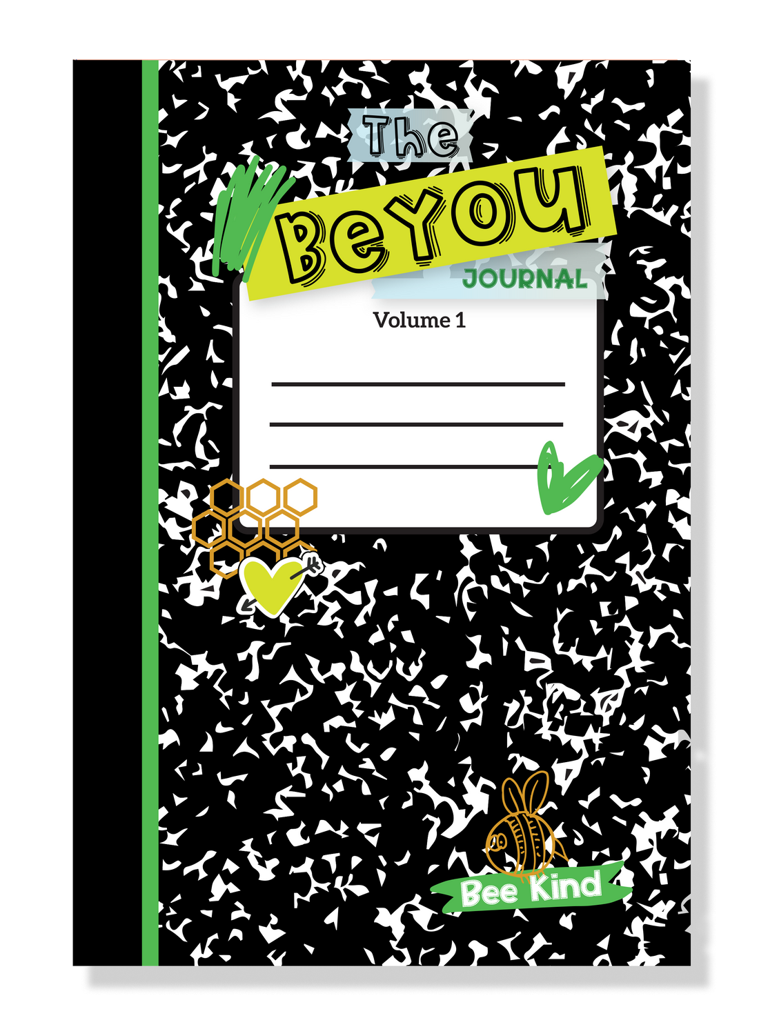 The BeYOU Journal : Volume 1 (A Journal for Friends)