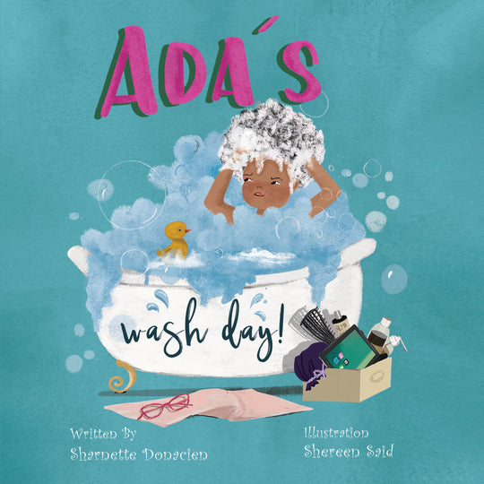 Ada's Wash Day Written by Sharnette Donacien