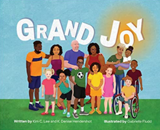 Grand Joy Written by Kim C. Lee and Denise Hendershot